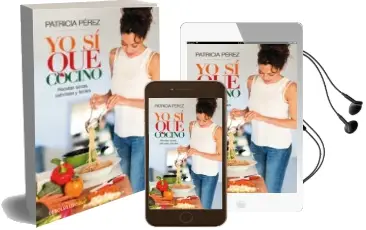 Descargar AudioLibro Yo si que Cocino: Recetas Sanas, Sabrosas y Faciles de Patricia Perez año 2017