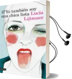 Descargar AudioLibro Yo Tambien soy una Chica Lista de Lucia Lijtmaer año 2017