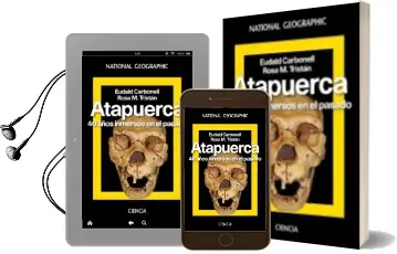 Descargar AudioLibro Atapuerca: 40 Años de Historia de Eudald Carbonell; Rosa M. Tristan año 2017