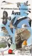AudioLibro Aves: Mi Primera Guia de Campo de Victor J. Hernandez