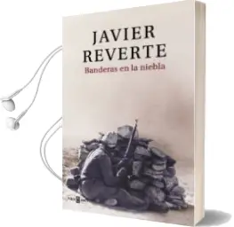Descargar AudioLibro Banderas en la Niebla de Javier Reverte año 2017