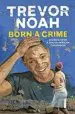 AudioLibro Born a Crime: Stories From a South African Childhood de Trevor Noah