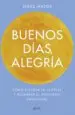 AudioLibro Buenos Dias, Alegria: Como Superar la Tristeza y Alcanzar el Equilibrio Emocional de Jesus Matos