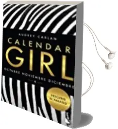 Descargar AudioLibro Calendar Girl 4 de Audrey Carlan año 2017