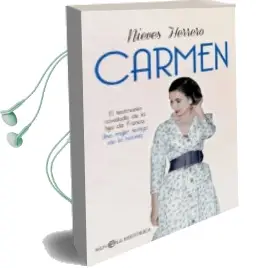 Descargar AudioLibro Carmen: El Testimonio Novelado de la Hija de Franco. una Mujer Testigo de la Historia de Nieves Herrero año 2017