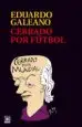 AudioLibro Cerrado por Futbol de Eduardo Galeano