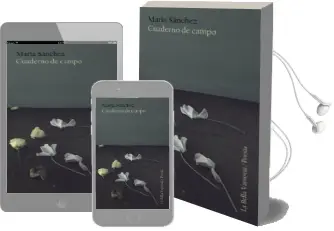 Descargar AudioLibro Cuaderno de Campo de Maria Sanchez año 2017