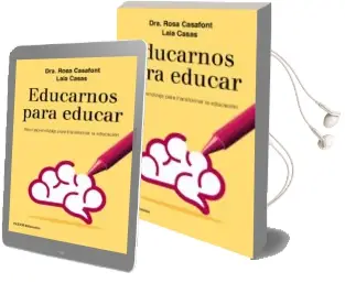 Descargar AudioLibro Educarnos para Educar: Neuroaprendizaje para Transformar la Educacion de Rosa Casafont; Laia Casas año 2017