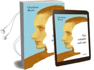 Descargar AudioLibro En Estado Salvaje de Charlotte Wood año 2017