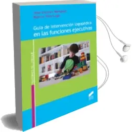 Descargar AudioLibro Guía de Intervención Logopédica en las Funciones Ejecutivas de Jose Antonio Periañez Morales año 2017