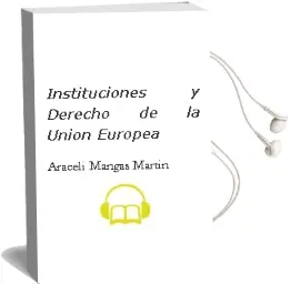 Descargar AudioLibro Instituciones y Derecho de la Unión Europea de Araceli Mangas Martín año 2017