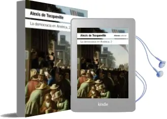 Descargar AudioLibro La Democracia en América, 2 de Alexis De Tocqueville año 2017