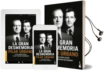 Descargar AudioLibro La Gran Desmemoria de Pilar Urbano año 2017