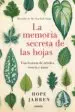 AudioLibro La Memoria Secreta de las Hojas: Una Historia de Arboles, Ciencia y Amor de Hope Jahren