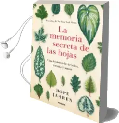 Descargar AudioLibro La Memoria Secreta de las Hojas: Una Historia de Arboles, Ciencia y Amor de Hope Jahren año 2017