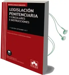Descargar AudioLibro Legislación Penitenciaria y Circulares e Instrucciones de Varios Autores año 2017