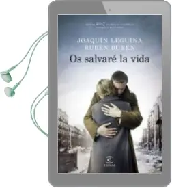 Descargar AudioLibro Os Salvaré la Vida (Premio de Novela Histórica Alfonso x el Sabio ) de Joaquin Leguina año 2017