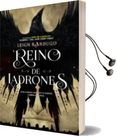 Descargar AudioLibro Reino de Ladrones (Seis de Cuervos ii) de Leigh Bardugo año 2017