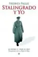 AudioLibro Stalingrado y yo: Las Memorias del Hombre que Rindio Stalingrado Ante el Ejercito Rojo de Friedrich Paulus
