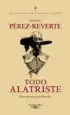 AudioLibro Todo Alatriste de Arturo Perez Reverte