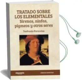 Descargar AudioLibro Tratado Sobre los Elementales de Teofrasto Paracelso año 2017
