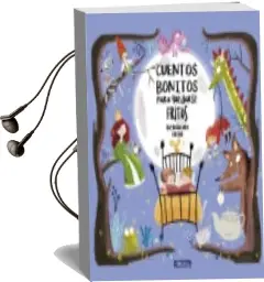 Descargar AudioLibro Cuentos Bonitos para Quedarse Fritos de Begoña Oro; Cuchu año 2017