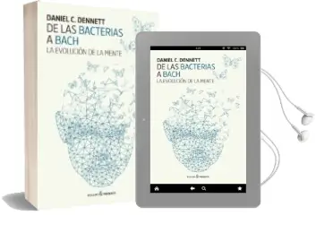 Descargar AudioLibro De las Bacterias a Bach de Daniel C. Dennet año 2017