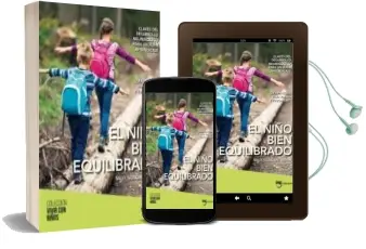 Descargar AudioLibro El Niño Bien Equilibrado: Guia Practica para Padres y Educadores de Isabel Giralt Y Natalia Eres año 2017