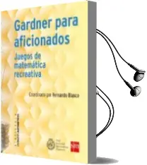 Descargar AudioLibro Gardner para Aficionados: Juegos de Matematica Recreativa de Fernando (Coord.) Blasco año 2017