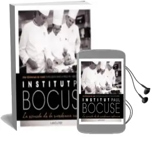 Descargar AudioLibro Institut Paul Bocuse: La Escuela de la Excelencia Culinaria de Varios Autores año 2017