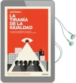 Descargar AudioLibro La Tirania de la Igualdad de Axel Kaiser año 2017
