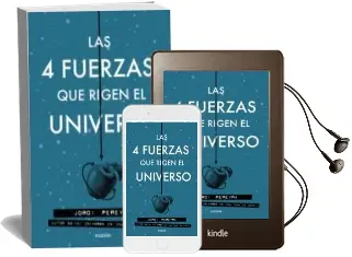 Descargar AudioLibro Las 4 Fuerzas que Rigen el Universo de Jordi Pereyra año 2017