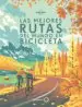 AudioLibro Las Mejores Rutas del Mundo en Bicicleta (Lonely Planet) de Varios Autores