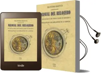 Descargar AudioLibro Manual del Relojero (Edición Facsímil) de Faustino Bastus año 2017