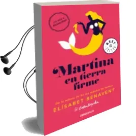 Descargar AudioLibro Martina en Tierra Firme (Horizonte Martina 2) de Elisabet Benavent año 2017