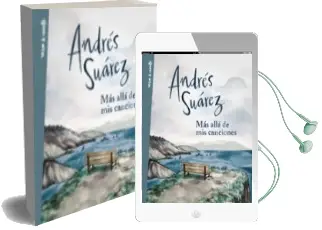 Descargar AudioLibro Más Allá de mis Canciones de Andres Suarez año 2017