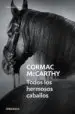 AudioLibro Todos los Hermosos Caballos de Cormac Mccarthy