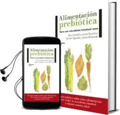Descargar AudioLibro Alimentacion Prebiotica de Jesus Sanchis año 2017