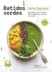 AudioLibro Batidos Verdes: Smoothies, Zumos, Lexes, Vegetales y Snacks con Pulpa de Carla Zaplana