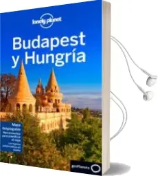Descargar AudioLibro Budapest y Hungria 2017 (6ª Ed.) (Lonely Planet) de Steve Fallon año 2017