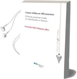 Descargar AudioLibro Cometer Delitos en 140 Caracteres: El Derecho Penal Ante el Odio y la Radicalizacion en Internet de Fernando Miro Llinares año 2017