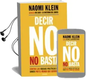 Descargar AudioLibro Decir no no Basta: Contra las Nuevas Politicas del Shock por el Mundo que Queremos de Naomi Klein año 2017