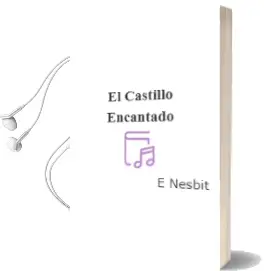 Descargar AudioLibro El Castillo Encantado de E. Nesbit año 2017