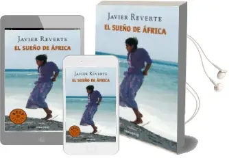 Descargar AudioLibro El Sueño de Africa de Javier Reverte año 2017