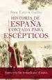 AudioLibro Historia de España Contada para Escepticos (Nueva Edicion Revisada por el Autor) de Juan Eslava Galan