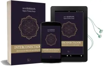 Descargar AudioLibro Interconectados: Abrirnos a la Vida en la Sociedad Global de Xvii Karmapa Ogyen Trinley Dorje año 2017