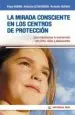 AudioLibro La Mirada Consciente en los Centros de Proteccion de Pepa; Echeverría Cañabate, Antonio; Juanas Barragaño, Antonio Horno Goicoechea