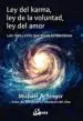 AudioLibro Ley del Karma, ley de la Voluntad, ley del Amor de Michael A. Singer