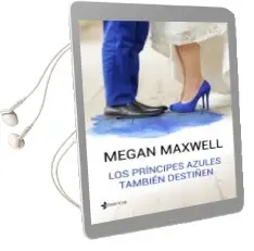 Descargar AudioLibro Los Principes Azules Tambien Destiñen de Megan Maxwell año 2017