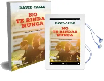 Descargar AudioLibro No te Rindas Nunca: Lucha por Alcanzar tus Metas de David Calle año 2017